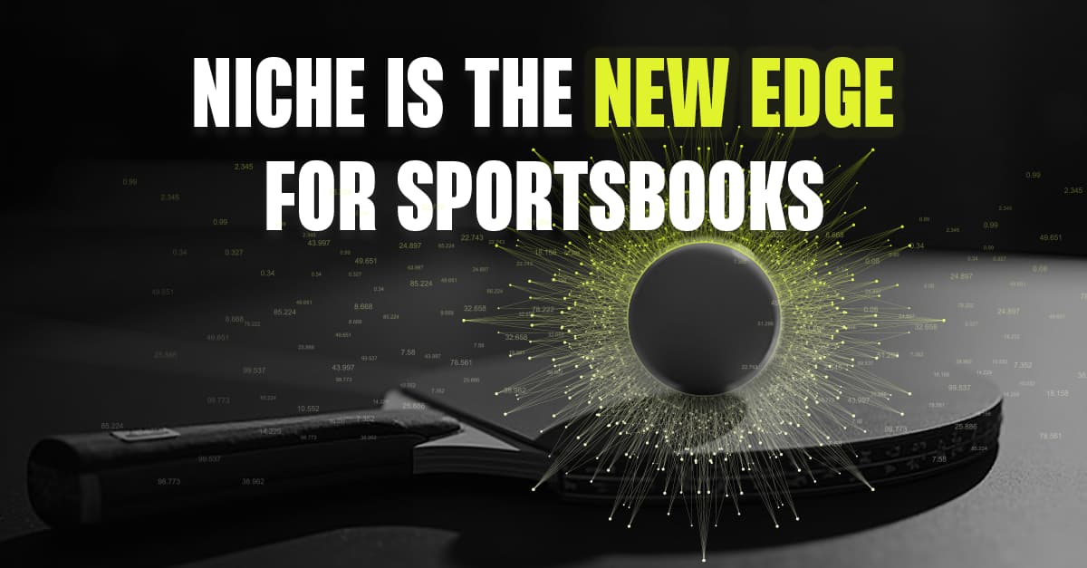 Niche is the new edge for sportsbooks