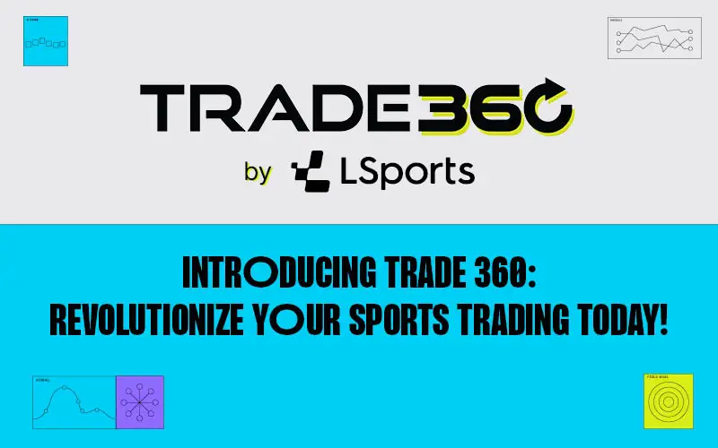 TRADE360 revolutionary sports trading platform launch announcement by LSports